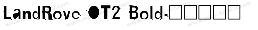 LandRoverOT2 Bold字体转换